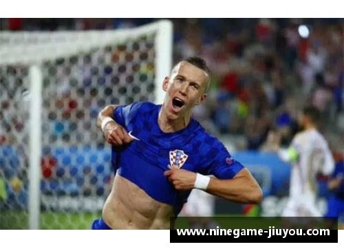 克罗地亚球员察:足球之路的传奇征程 克罗地亚球员察:足球之路的传奇征程